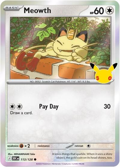 2026 Pokemon: ME: 30th Celebration (30C) - Meowth - 113/128 (#113/128, Common) (Holofoil, Near Mint)